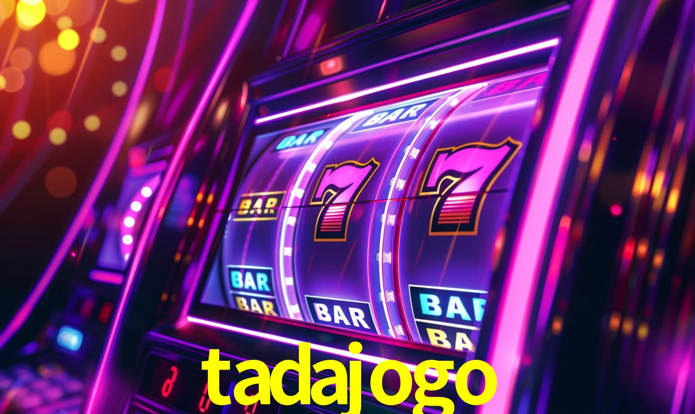 tadajogo - Melhor cassino online do Brasil - tadajogo.com